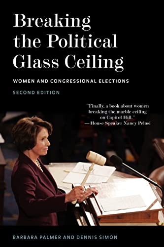 Breaking the Political Glass Ceiling: Women and Congressional Elections (Women In American Politics)