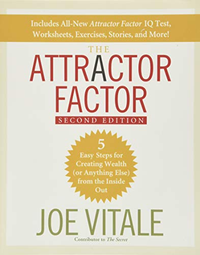 The Attractor Factor: 5 Easy Steps for Creating Wealth (or Anything Else) From the Inside Out