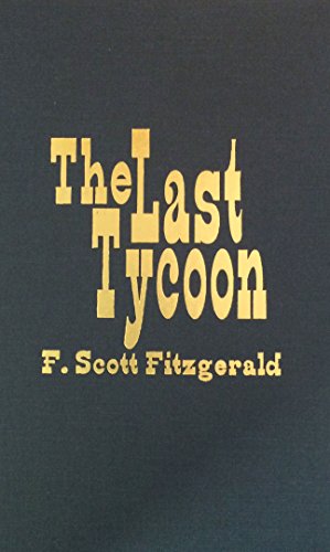 Last Tycoon: An Unfinished Novel