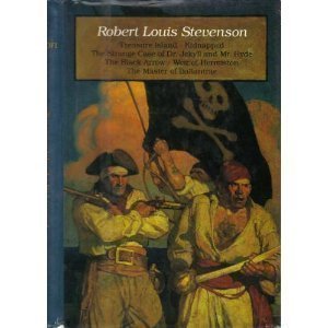Robert Louis Stevenson Treasure Island, Kidnapped, The Strange Case of Dr. Jekyll and Mr, Hyde, Weir of Hermiston, The Master of Ballantrae & The Black Arrow