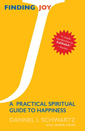 Finding Joy: A Practical Spiritual Guide to Happiness