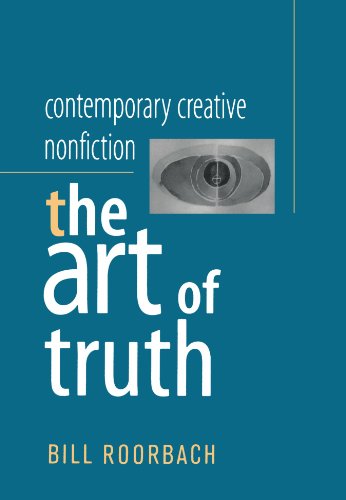 Contemporary Creative Nonfiction: The Art of Truth