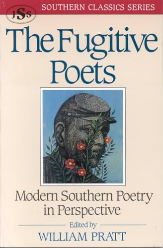 The Fugitive Poets: Modern Southern Poetry (Southern Classics Series)