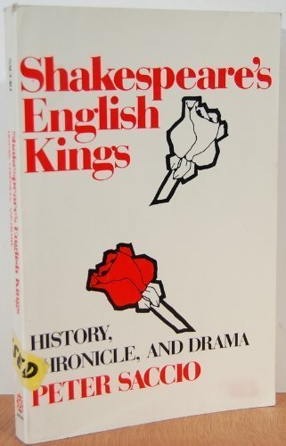 Shakespeare's English Kings: History, Chronicle, and Drama