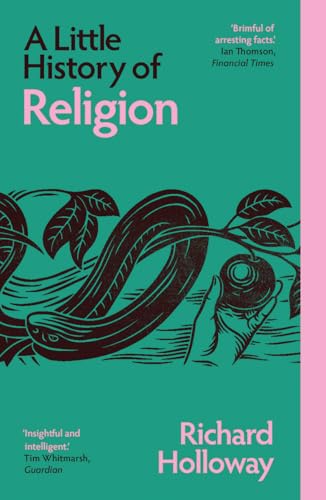 A Little History of Religion (Little Histories)