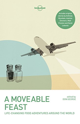 A Moveable Feast (Lonely Planet Travel Literature)