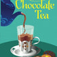 Murder with Chocolate Tea (A Daisy's Tea Garden Mystery)