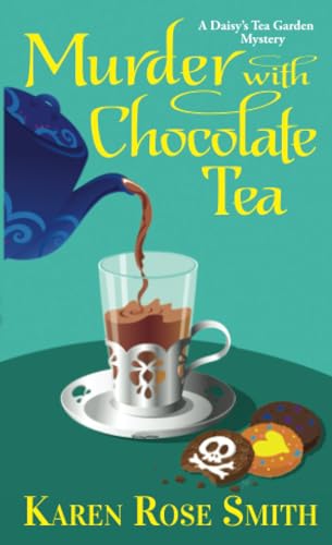 Murder with Chocolate Tea (A Daisy's Tea Garden Mystery)