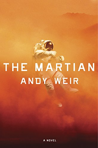 The Martian: A Novel