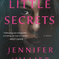 Little Secrets: A Novel