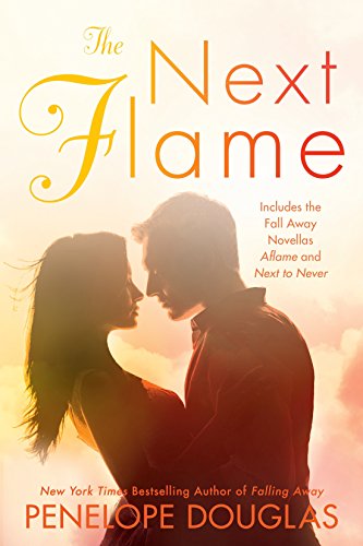 The Next Flame (The Fall Away Series)