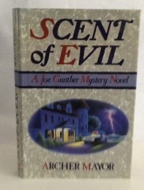 Scent of Evil: A Joe Gunther Mystery Novel (Joe Gunther Mysteries)