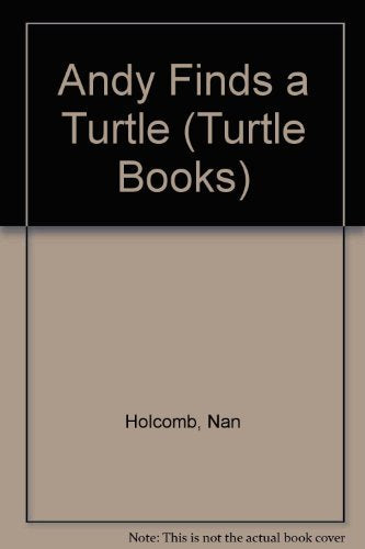 Andy Finds a Turtle (Turtle Books)