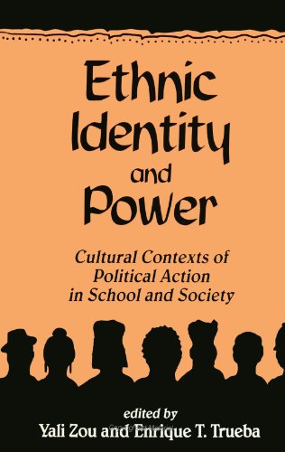 Ethnic Identity and Power: Cultural Contexts of Political Action in School and Society (Suny Series, Power, Social Identity, and Education)