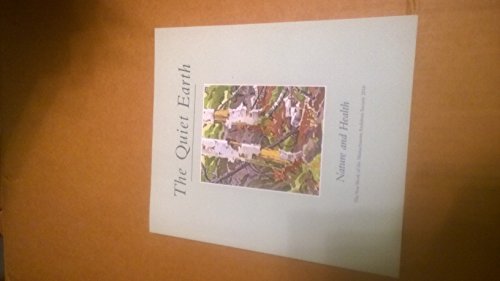 The Quiet Earth Nature and Health The Year Book of the Massachusetts Audobon Society 2016