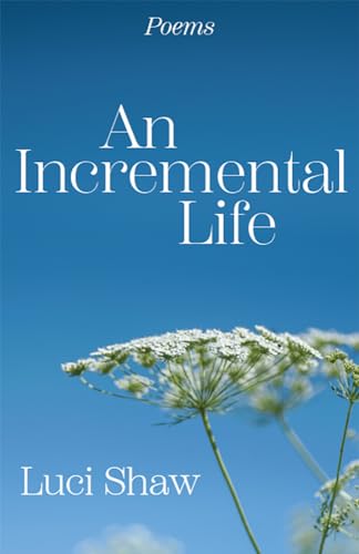 An Incremental Life: Poems