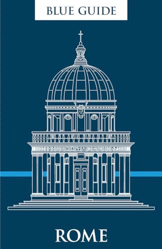 Blue Guide Rome: Twelfth Edition (Travel Series)