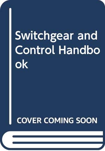 Switchgear and Control Handbook