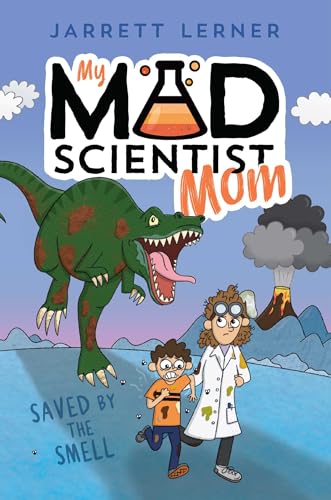 Saved by the Smell (1) (My Mad Scientist Mom)