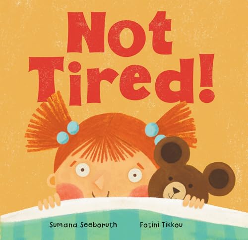 Not Tired! (Feelings & Firsts)