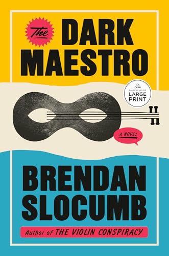 The Dark Maestro: A Novel