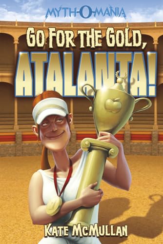 Go for the Gold, Atalanta! (Myth-O-Mania)