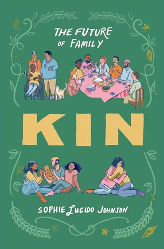 Kin: The Future of Family