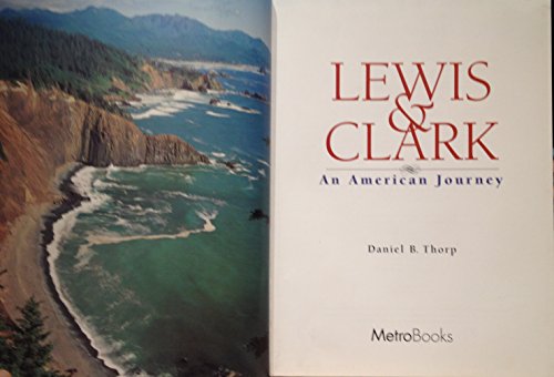 Lewis and Clark: An American Journey
