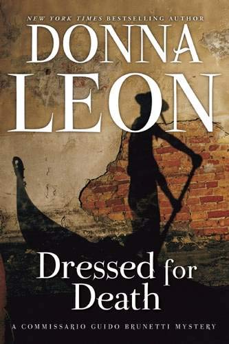 Dressed for Death: A Commissario Guido Brunetti Mystery