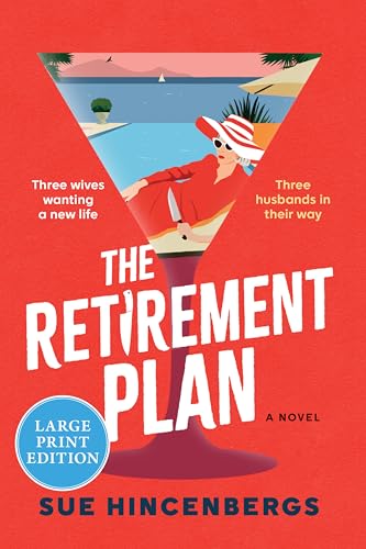 The Retirement Plan: A Novel