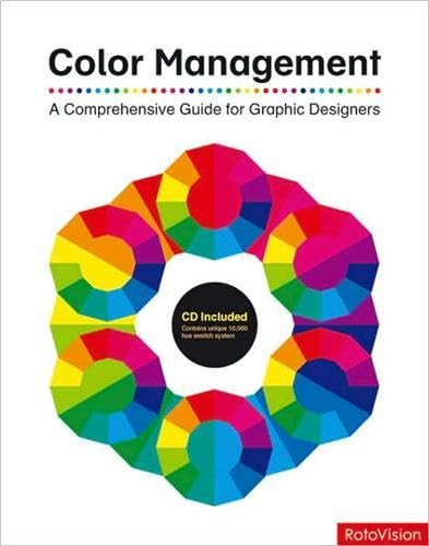 Color Management: A Comprehensive Guide for Graphic Designers