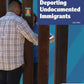 Detaining and Deporting Undocumented Immigrants (Immigration Issues)