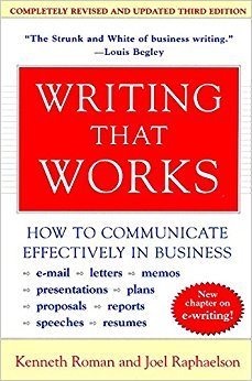 Writing That Works; How to Communicate Effectively In Business