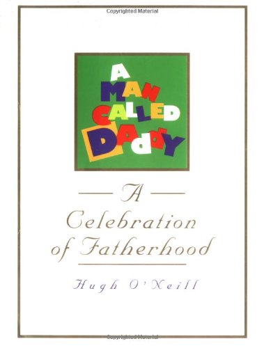 A Man Called Daddy: A Celebration of Fatherhood