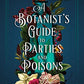 A Botanist's Guide to Parties and Poisons (A Saffron Everleigh Mystery)