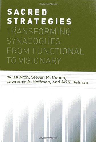 Sacred Strategies: Transforming Synagogues from Functional to Visionary