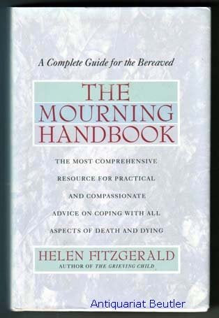 Mourning Handbook: A Complete Guide for the Bereaved