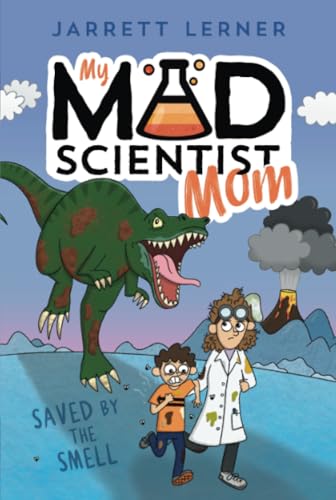 Saved by the Smell (1) (My Mad Scientist Mom)