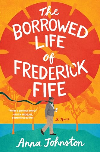 Borrowed Life of Frederick Fife, The