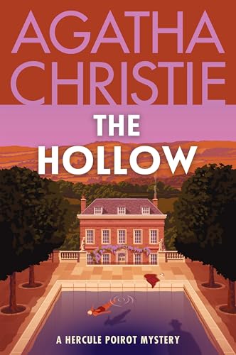 The Hollow: A Hercule Poirot Mystery: The Official Authorized Edition (Hercule Poirot Mysteries, 24)