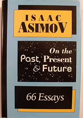 66 Essays On the Past, Present & Future