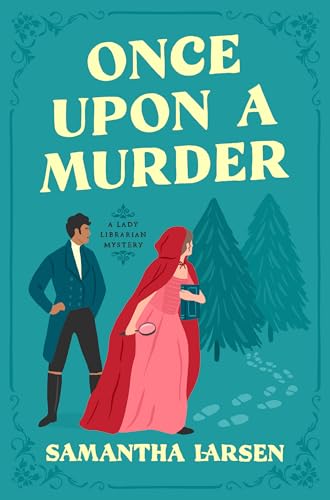 Once Upon a Murder (A Lady Librarian Mystery)