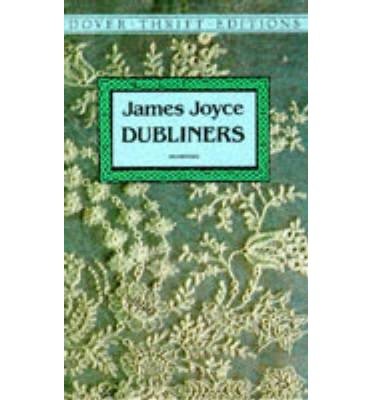 JAMES JOYCE: Dubliners, A Portrait of the Artist as a Young Man, Chamber Music