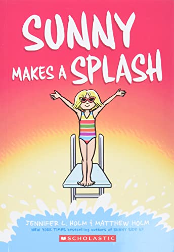 Sunny Makes a Splash: A Graphic Novel (Sunny #4) (4)