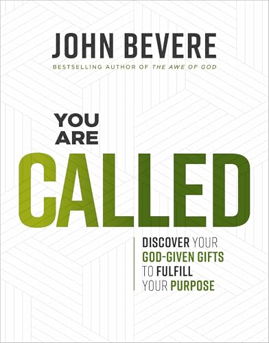 You Are Called: Discover Your God-Given Gifts to Fulfill Your Purpose