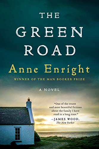 The Green Road: A Novel