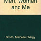 Men,women and Me