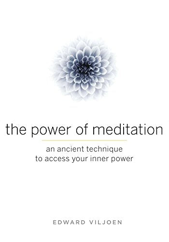 The Power of Meditation: An Ancient Technique to Access Your Inner Power