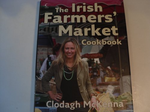 The Irish Farmers' Market Cookbook