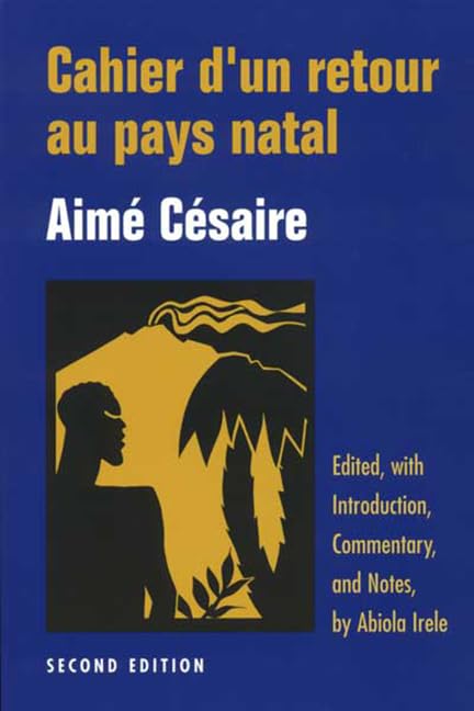 Cahier d'un Retour au Pays Natal (2nd edition) (English and French Edition)